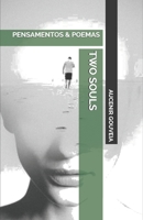 TWO SOULS: PENSAMENTOS & POEMAS (Portuguese Edition) 6580449748 Book Cover