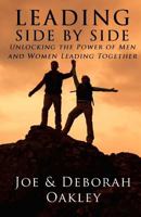 Leading Side by Side: Unlocking the Power of Men and Women Leading Together 1535003960 Book Cover
