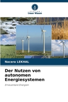 Der Nutzen von autonomen Energiesystemen (German Edition) 6207859596 Book Cover