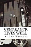 Vengeance Lives Well (The Vengeance Duo) 1491250453 Book Cover