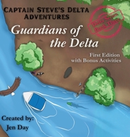 Captain Steve's Delta Adventures - Guardians of the Delta B0GL6SKS2L Book Cover