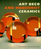 Art Deco and Modernist Ceramics 0500278253 Book Cover
