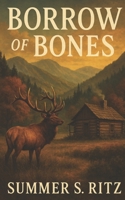 Borrow of Bones B0FNMYN298 Book Cover