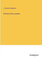 Convict once a poem 338211822X Book Cover