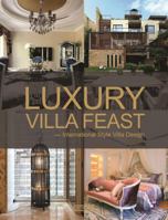 Luxury Villa Feast: International Style Villa Design 9881922690 Book Cover