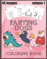 farting dogs coloring book: 45 drawings of cute dogs farting coloring book ,90 Unique Single-Sided Coloring Pages ,Coloring Book For Kids 8x10 inches B08JF5HQGW Book Cover