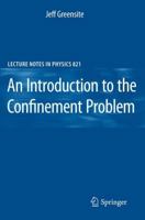 An Introduction to the Confinement Problem 3642143814 Book Cover