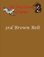 Tracy System of Kenpo 3rd Brown Belt B0FHBBZ3BW Book Cover