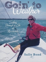 Goin' To Weather 1807048047 Book Cover