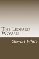 The Leopard Woman 1514797917 Book Cover