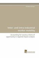 Inter- And Intra-Industrial Worker Mobility 3838123395 Book Cover
