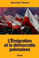 L’Émigration et la démocratie polonaises 198417519X Book Cover