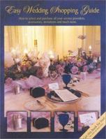 The Easy Wedding Shopping Guide: Everything You Need to Select and Purchase All Your Service Providers, Accessories, Jewelry, Invitations, and Much More! 1887169199 Book Cover