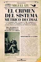 El crimen del sistema métrico decimal 8416622272 Book Cover