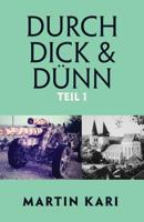 Durch Dick & Dnn, Teil 1 1925230082 Book Cover