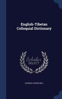 English-Tibetan Colloquial Dictionary 1017860904 Book Cover