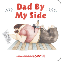 Dad By My Side 0316438138 Book Cover