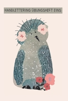 Handlettering �bungsheft Eins: Heft f�r Schreib�bungen 1706760922 Book Cover