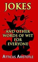 Jokes and Other Words of Wit for Everyone 1500457582 Book Cover