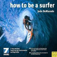 How to Be a Surfer 1841262013 Book Cover