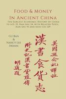 Food & Money in Ancient China: The Earliest Economic History of China to A.D. 25 [Han Shu 24] 1614274959 Book Cover