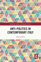 Anti-politics in Contemporary Italy 036762401X Book Cover