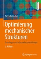 Optimierung Mechanischer Strukturen: Grundlagen Und Industrielle Anwendungen 3642346995 Book Cover