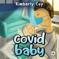 Covid Baby 1839346124 Book Cover