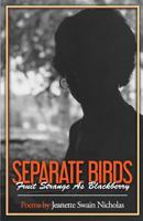 Separate Birds, Fruit Strange As Blackberry 1546662723 Book Cover
