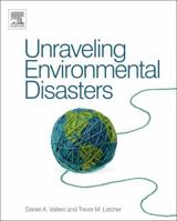 Unraveling Environmental Disasters 0443186510 Book Cover