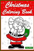 Christmas Coloring Book: Coloring pages for kids which love Christmas 1790851181 Book Cover