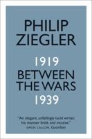 Between the Wars: 1919-1939 0857055232 Book Cover
