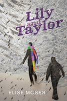 Lily and Taylor 1554983347 Book Cover