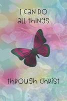 I Can Do All Things Through Christ: Dot Grid Paper 1074302036 Book Cover