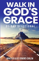 Walk In God's Grace 1962783928 Book Cover