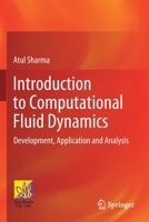Introduction to Computational Fluid Dynamics: Development, Application and Analysis 3030728862 Book Cover