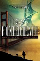 A Pointed Death 1450563090 Book Cover