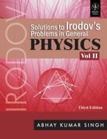 Solutions to Irodov's Problems in General Physics, Vol II 8126520779 Book Cover