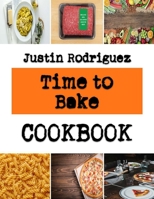Time to Bake: weed cookies recipes B0BJYJHR19 Book Cover