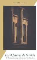 LOS CUATRO PILARES DE TU VIDA B088N5G58H Book Cover