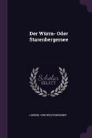 Der Wurm- Oder Starenbergersee 1378452852 Book Cover