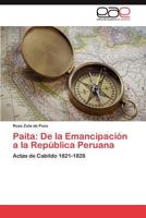 Paita: De la Emancipación a la República Peruana 3846572004 Book Cover