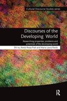 Discourses of the Developing World: Researching Properties, Problems and Potentials 1138017485 Book Cover