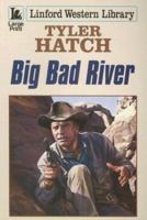 Big Bad River 1843955792 Book Cover