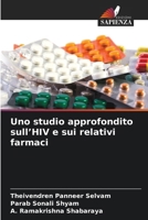 Uno studio approfondito sull'HIV e sui relativi farmaci 6630293444 Book Cover