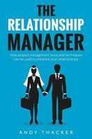 The Relationship Manager 1548949833 Book Cover