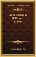 From Boston to Baltimore 1165425416 Book Cover