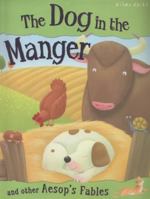 The Dog in the Manger and Other Fables 1848109350 Book Cover