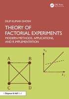 Theory of Factorial Experiments: Modern Methods, Applications, and R Implementation 1041121202 Book Cover