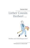 Lieber Cousin Herbert ...: Beritten nach Schasklappersdorf 3752891815 Book Cover